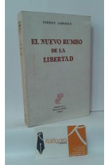 EL NUEVO RUMBO DE LA LIBERTAD