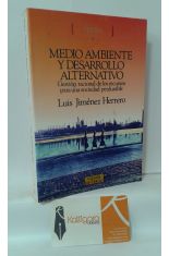 MEDIO AMBIENTE Y DESARROLLO ALTERNATIVO. GESTIN RACIONAL DE LOS RECURSOS PARA UNA SOCIEDAD PERDURABLE