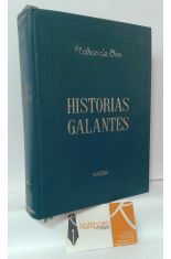 HISTORIAS GALANTES. EL SATIRICÓN - EL HEPTAMERÓN - LAS DAMAS GALANTES - LAS RELACIONES PELIGROSAS