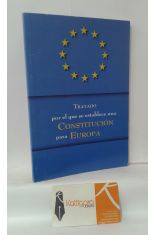 TRATADO POR EL QUE SE ESTABLECE UNA CONSTITUCIN PARA EUROPA