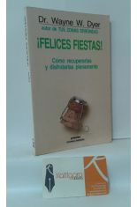 FELICES FIESTAS! CMO RECUPERARLAS Y DISFRUTARLAS PLENAMENTE