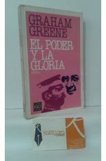 EL PODER Y LA GLORIA