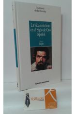 LA VIDA COTIDIANA EN EL SIGLO DE ORO ESPAOL