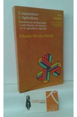 CORPORATISMO Y AGRICULTURA: ASOCIACIONES PROFESIONALES Y ARTICULACIN DE INTERESES EN LA AGRICULTURA ESPAOLA