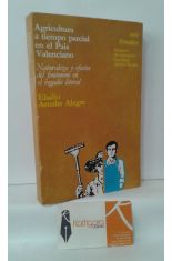 AGRICULTURA A TIEMPO PARCIAL EN EL PAS VALENCIANO. NATURALEZA Y EFECTOS DEL FENMENO EN EL REGADO LITORAL