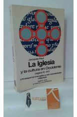 LA IGLESIA Y LA CULTURA EN OCCIDENTE (SIGLOS IX-XII). 2, EL DESPERTAR EVANGÉLICO Y LAS MENTALIDADES RELIGIOSAS