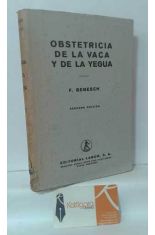 OBSTETRICIA DE LA VACA Y DE LA YEGUA. MECNICA DE LA EVOLUCIN Y RECTIFICACIN DEL PARTO, CON INCLUSIN DE LA EMBRIOTOMA