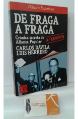 DE FRAGA A FRAGA. CRNICA SECRETA DE ALIANZA POPULAR