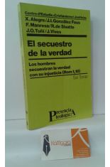 EL SECUESTRO DE LA VERDAD. LOS HOMBRES SECUESTRAN LA VERDAD CON SU INJUSTICIA