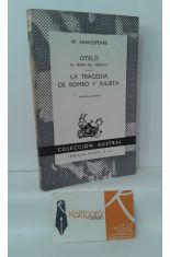 OTELO, EL MORO DE VENECIA - LA TRAGEDIA DE ROMEO Y JULIETA