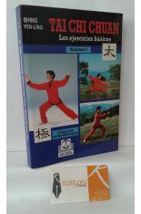 TAI CHI CHUAN. LOS EJERCICIOS BSICOS. VOLUMEN 1