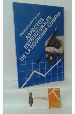 ASPECTOS ESTRUCTURALES DE LA ECONOMA CUBANA