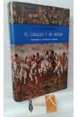 EL CABALLO Y SU ORIGEN. INTRODUCCIN A LA HISTORIA DE LA CABALLERA