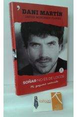 DANI MARTÍN, SOÑAR NO ES DE LOCOS. MI PEQUEÑO RECORRIDO