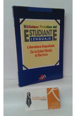 LITERATURA ESPAÑOLA. DE LA EDAD MEDIA AL BARROCO