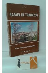 RAFAEL DE TRABAZOS. ROTOS, DESHECHOS Y ESCACHARRADOS