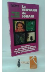 LA VENTANA DE JOHARI. EJERCICIOS DE DINÁMICA DE GRUPO, RELACIONES HUMANAS Y DE SENSIBILIZACIÓN