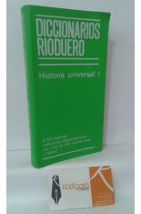 HISTORIA UNIVERSAL 1. DICCIONARIOS RIODUERO