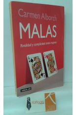 MALAS. RIVALIDAD Y COMPLICIDAD ENTRE MUJERES