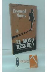 EL MONO DESNUDO. UN ESTUDIO DEL ANIMAL HUMANO