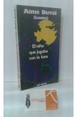 EL NIÑO QUE JUGABA CON LA LUNA