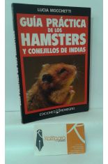 GUA PRCTICA DE LOS HAMSTERS Y CONEJILLOS DE INDIAS