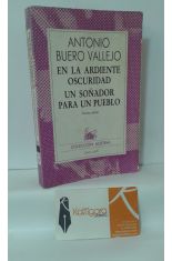 EN LA ARDIENTE OSCURIDAD - UN SOÑADOR PARA UN PUEBLO