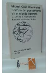 HISTORIA DEL PENSAMIENTO EN EL MUNDO ISLÁMICO. 2, DESDE EL ISLAM ANDALUSÍ HASTA EL SOCIALISMO ÁRABE