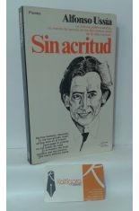 SIN ACRITUD. LA CRÓNICA POÉTICO-SATÍRICA NO EXENTA DE TERNURA, DE LOS DOS ÚLTIMOS AÑOS DE LA VIDA NACIONAL