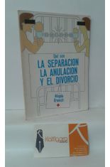 QU SON LA SEPARACIN, LA ANULACIN Y EL DIVORCIO