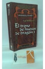 EL TRONO DE HUESOS DE DRAGÓN 1. SAGA AÑORANZAS Y PESARES