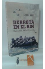 DERROTA EN EL RIN. OPERACIÓN MARKET-GARDEN