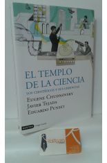 EL TEMPLO DE LA CIENCIA. LOS CIENTÍFICOS Y SUS CREENCIAS