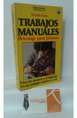 TRABAJOS MANUALES. BRICOLAJE PARA JÓVENES