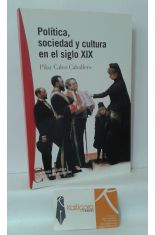 POLTICA, SOCIEDAD Y CULTURA EN EL SIGLO XIX