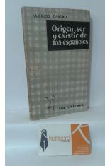 ORIGEN, SER Y EXISTIR DE LOS ESPAÑOLES