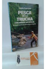 PESCA DE LA TRUCHA CON MOSCA ARTIFICIAL