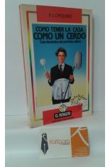 COMO TENER LA CASA COMO UN CERDO. GUA DOMSTICA DEL PERFECTO SOLTERO