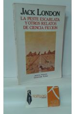 LA PESTE ESCARLATA Y OTROS RELATOS DE CIENCIA FICCIÓN