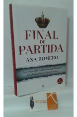 FINAL DE PARTIDA. LA CRÓNICA DE LOS HECHOS QUE LLEVARON A LA ABDICACIÓN DE JUAN CARLOS I