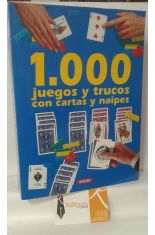 1000 JUEGOS Y TRUCOS CON CARTAS Y NAIPES