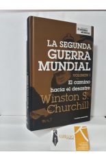 EL CAMINO AL DESASTRE (LA SEGUNDA GUERRA MUNDIAL VOL.I)