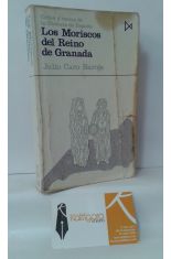 LOS MORISCOS DEL REINO DE GRANADA