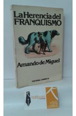 LA HERENCIA DEL FRANQUISMO