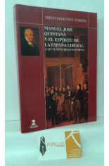 MANUEL JOS QUINTANA Y EL ESPRITU DE LA ESPAA LIBERAL (CON TEXTOS DESCONOCIDOS)