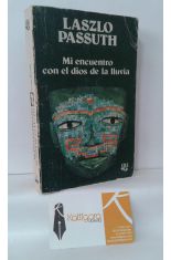 MI ENCUENTRO CON EL DIOS DE LA LLUVIA