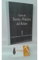 CURSO DE TEORÍA Y PRÁCTICA DEL RELATO. 1, CONSEJOS PRÁCTICOS Y TÉCNICAS DE LA INVENCIÓN
