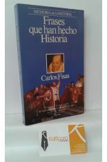 FRASES QUE HAN HECHO HISTORIA