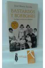 BASTARDOS Y BORBONES, LOS HIJOS SECRETOS DE LA DINASTÍA