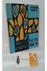 RECURSOS ORATORIOS. TOMO VIII PLTICAS PARA TODAS LAS CIRCUNSTANCIAS EN QUE PUEDE VERSE EL ORADOR SAGRADO